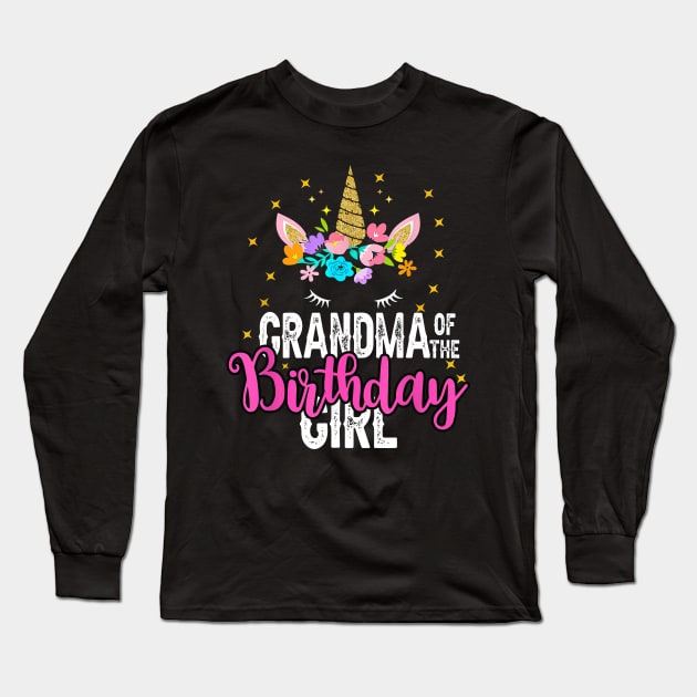 Grandma Of The Birthday Girl Floral Unicorn Birthday Long Sleeve T-Shirt by Ripke Jesus